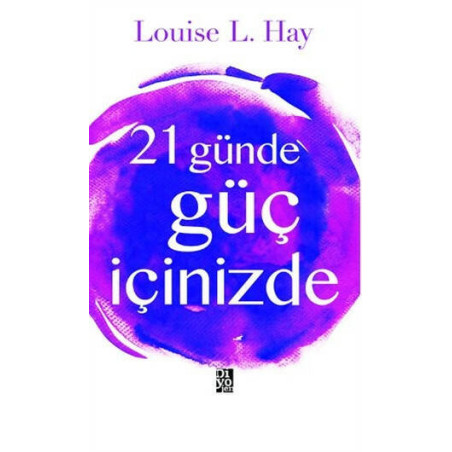21 Günde Güç İçinizde Louise L. Hay
