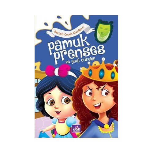 Pamuk Prenses ve Yedi Cüceler - Resimli Çocuk Klasikleri  Kolektif
