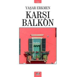Karşı Balkon Yaşar Erkmen