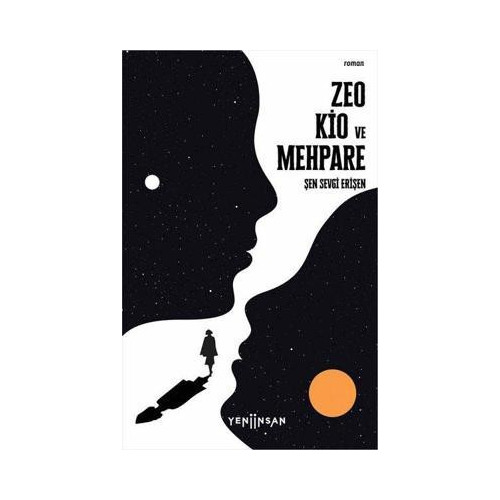 Zeo Kio ve Mehpare - Koyu Mavi Bir Yolun İlk Romanı Şen Sevgi Erişen