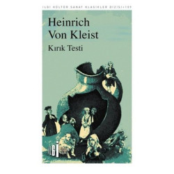 Kırık Testi - İlgi Kültür Sanat Klasikleri 109 Heinrich Von Kleist