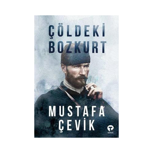 Çöldeki Bozkurt Mustafa Çevik