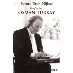 Osman Türkay: Uzay'ın Şairi Semra Eren Nijhar