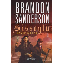 Sissoylu 7 - Kayıp Metal Brandon Sanderson