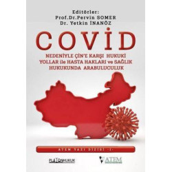 Covid Nedeniyle Çin'e Karşı Hukuki Yollar ile Hasta Hakları ve Sağlık Hukukunda Arabuluculuk  Kolektif