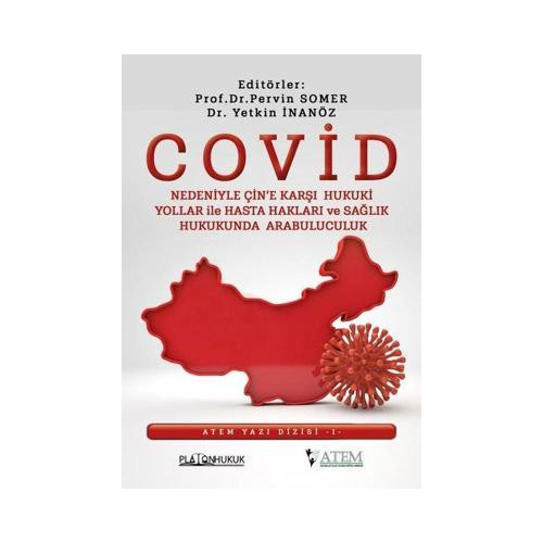 Covid Nedeniyle Çin'e Karşı Hukuki Yollar ile Hasta Hakları ve Sağlık Hukukunda Arabuluculuk  Kolektif