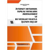 İnternet Ortamında Yapılan Yayınların Düzenlemesi ve Bu Yayınlar Yoluyla İşlenen Suçlar Mert Asker Yüksektepe