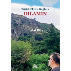 Türkü Ektim Dağlara - Dilamin Erdal Bila