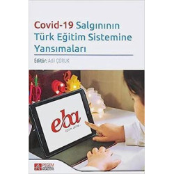 Covid-19 Salgınının Türk Eğitim Sistemine Yansımaları  Nur Akcanca