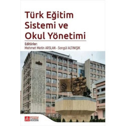 Türk Eğitim Sistemi ve Okul Yönetimi  Kolektif