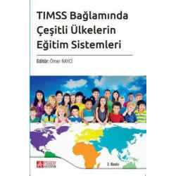 TIMSS Bağlamında Çeşitli Ülkelerin Eğitim Sistemleri Alper Yetkiner