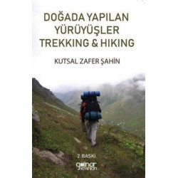 Doğada Yapılan Yürüyüşler Trekking ve Hiking Kutsal Zafer Şahin