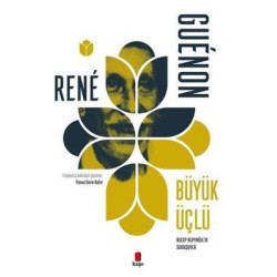 Büyük Üçlü Rene Guenon