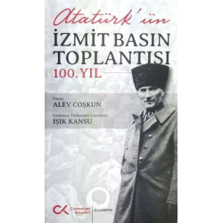 Atatürk'ün İzmit Basın Toplantısı 100.Yıl  Kolektif