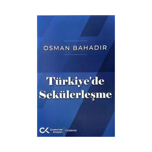 Türkiye'de Sekülerleşme Osman Bahadır