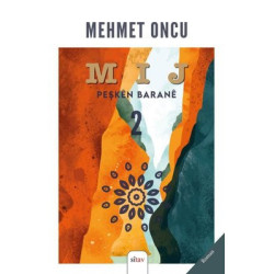 MIJ 2 - Peşken Barane Mehmet Oncu