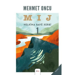 MIJ 1 - Helkina Baye Xerbi Mehmet Oncu