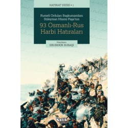 93 Osmanlı - Rus Harbi Hatıraları Süleyman Hüsnü Paşa