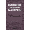 İslam Hukukunun Teşekkülü Sürecinde Hz. Ali'nin Rolü Mehmet Öztürk