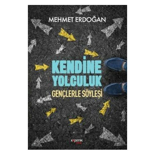 Kendine Yolculuk - Mehmet Erdoğan