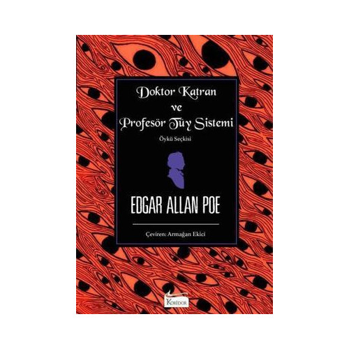 Doktor Katran ve Profesör Tüy Sistemi - Bez Ciltli Edgar Allan Poe