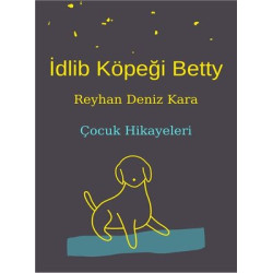 İdlib Köpeği Betty - Çocuk...