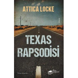 Texas Rapsodisi Attica Locke