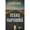 Texas Rapsodisi Attica Locke