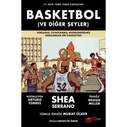 Basketbol ve Diğer Şeyler Shea Serrano