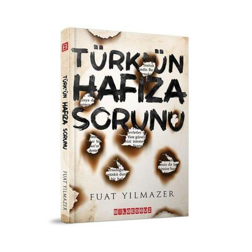 Türk'ün Hafıza Sorunu Fuat Yılmazer
