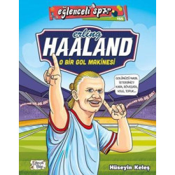 Erling Haaland: O Bir Gol...