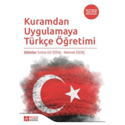 Kuramdan Uygulamaya Türkçe Öğretimi  Kolektif