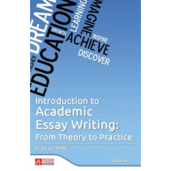 Introduction to Academic Essay Writing From Theory to Practice  Kolektif