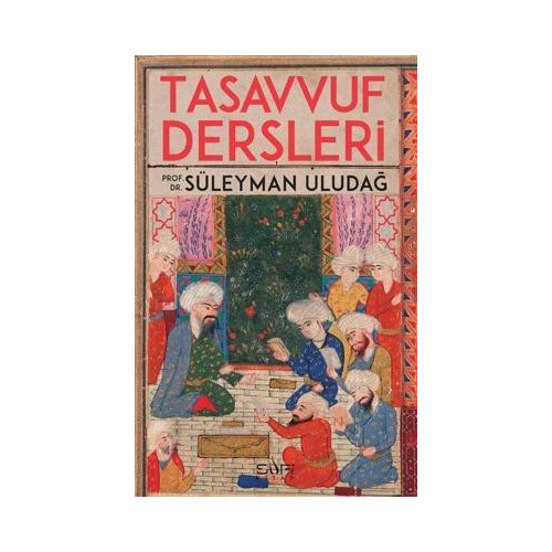 Tasavvuf Dersleri Süleyman Uludağ
