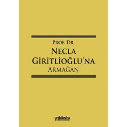 Prof.Dr. Necla Giritlioğlu'na Armağan  Kolektif