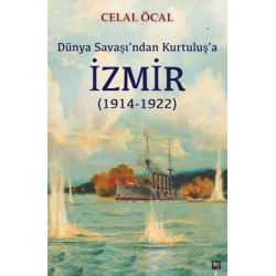 İzmir: Dünya Savaşı'ndan...