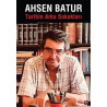Tarihin Arka Sokakları Ahsen Batur