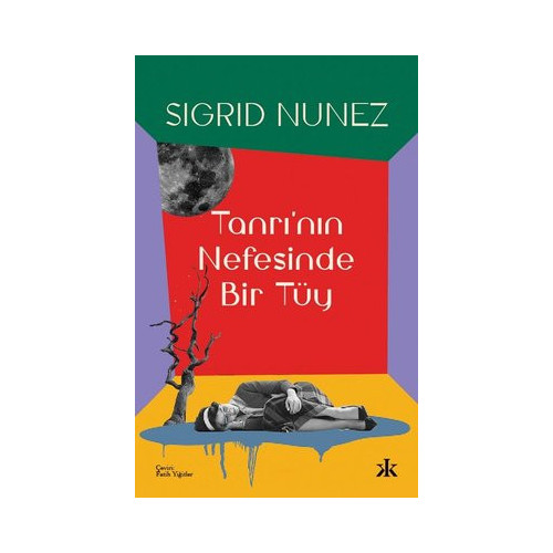 Tanrı'nın Nefesinde Bir Tüy Sigrid Nunez