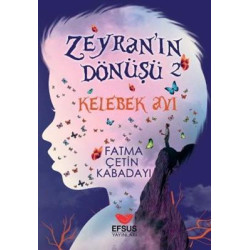 Zeyran'ın Dönüşü 2 - Kelebek Avı Fatma Çetin Kabadayı