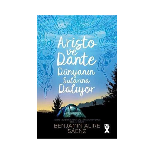 Aristo ve Dante Dünyanın Sularına Dalıyor Benjamin Alire Saenz