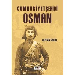 Cumhuriyet Şehidi: Osman Alpcan Sakal