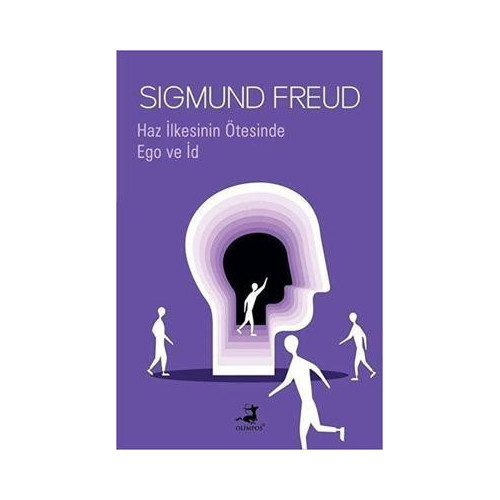 Haz İlkesinin Ötesinde ve Ego ve İd Sigmund Freud