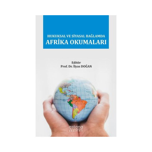 Hukuksal ve Siyasal Bağlamda Afrika Okumaları  Kolektif