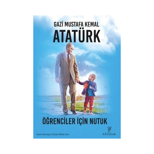 Öğrenciler için Nutuk Mustafa Kemal Atatürk