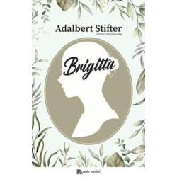 Brigitta Adalbert Stifter