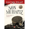 Son Muhafız - Hz.Süleyman'ın Yüzüğü'nün Romanı Sultan Polat