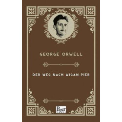 Der Weg Nach Wigan Pier - Almanca George Orwell