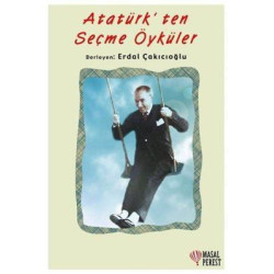 Atatürk'ten Seçme Öyküler Erdal Çakıcıoğlu