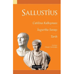 Sallustius: Catilina Kalkışması - İugurtha Savaşı-Tarih Gaius Sallustius Crispus