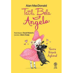 Tatlı Bela Angela - Yavru Köpek Aşkına! Alan MacDonald